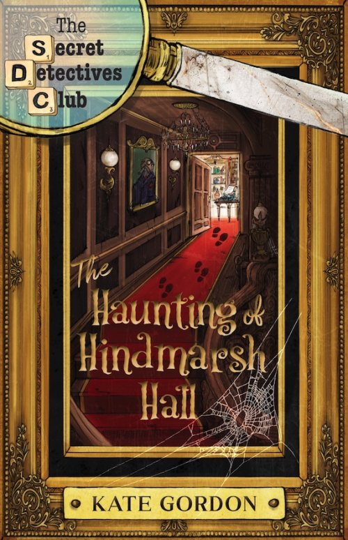 The Haunting of Hindmarsh Hill: The Secret Detectives Club
